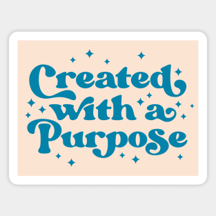 Created With A Purpose | Motivational Quote Magnet